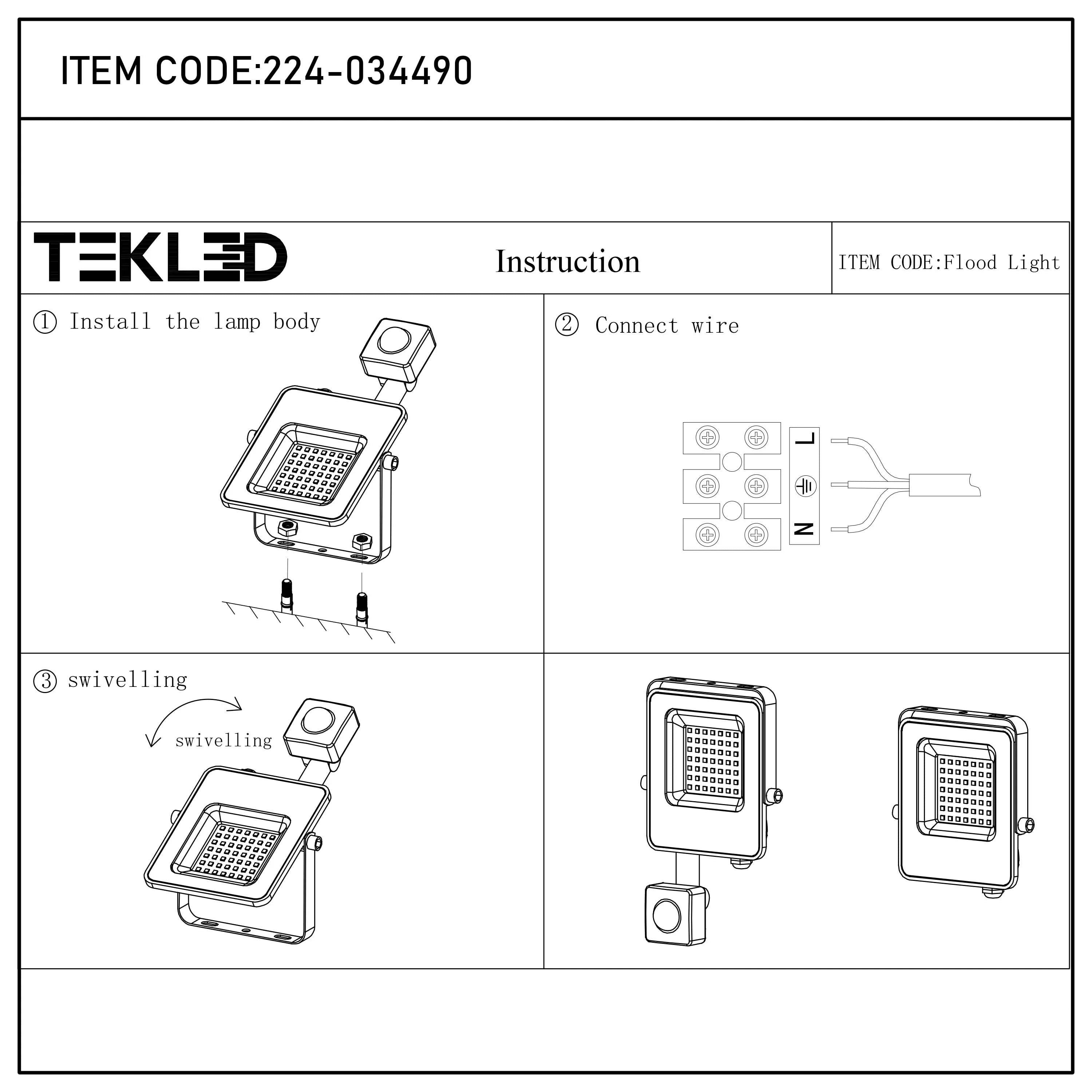 Diagram showing how to install a TEKLED flood light: install the body, connect the wire and swivel the fitting.