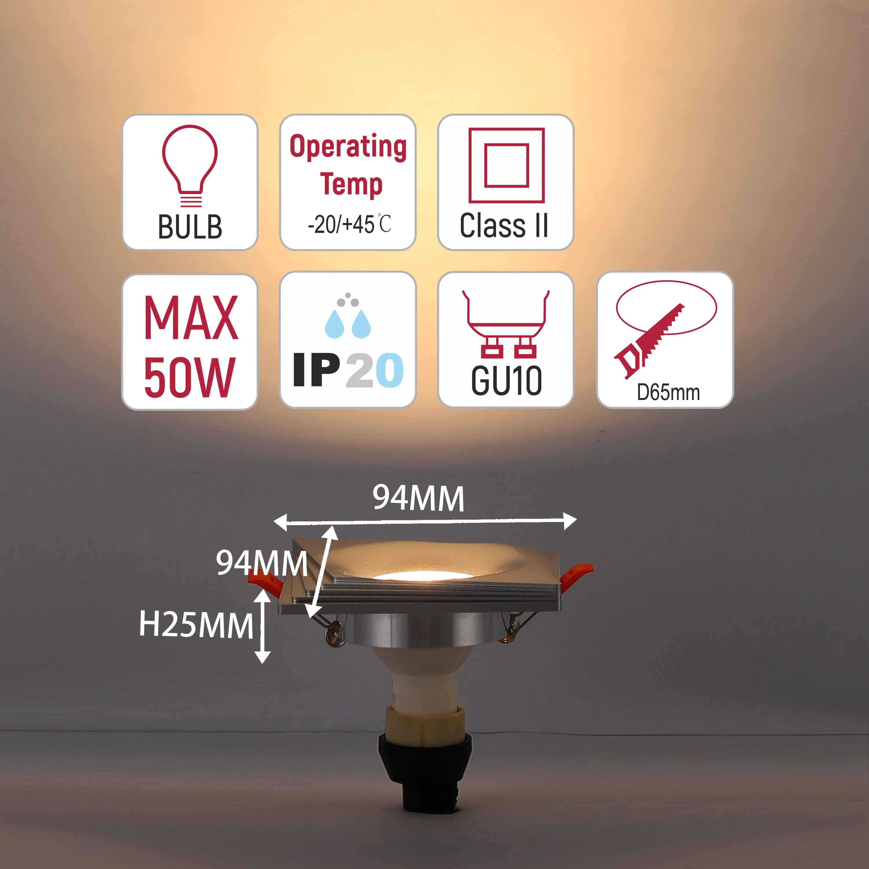 A downlight with dimensions: 94mm width, 25mm height, and a 65mm diameter cutout. Max 50W, GU10 bulb, IP20, -20/+45C operating temp, Class II