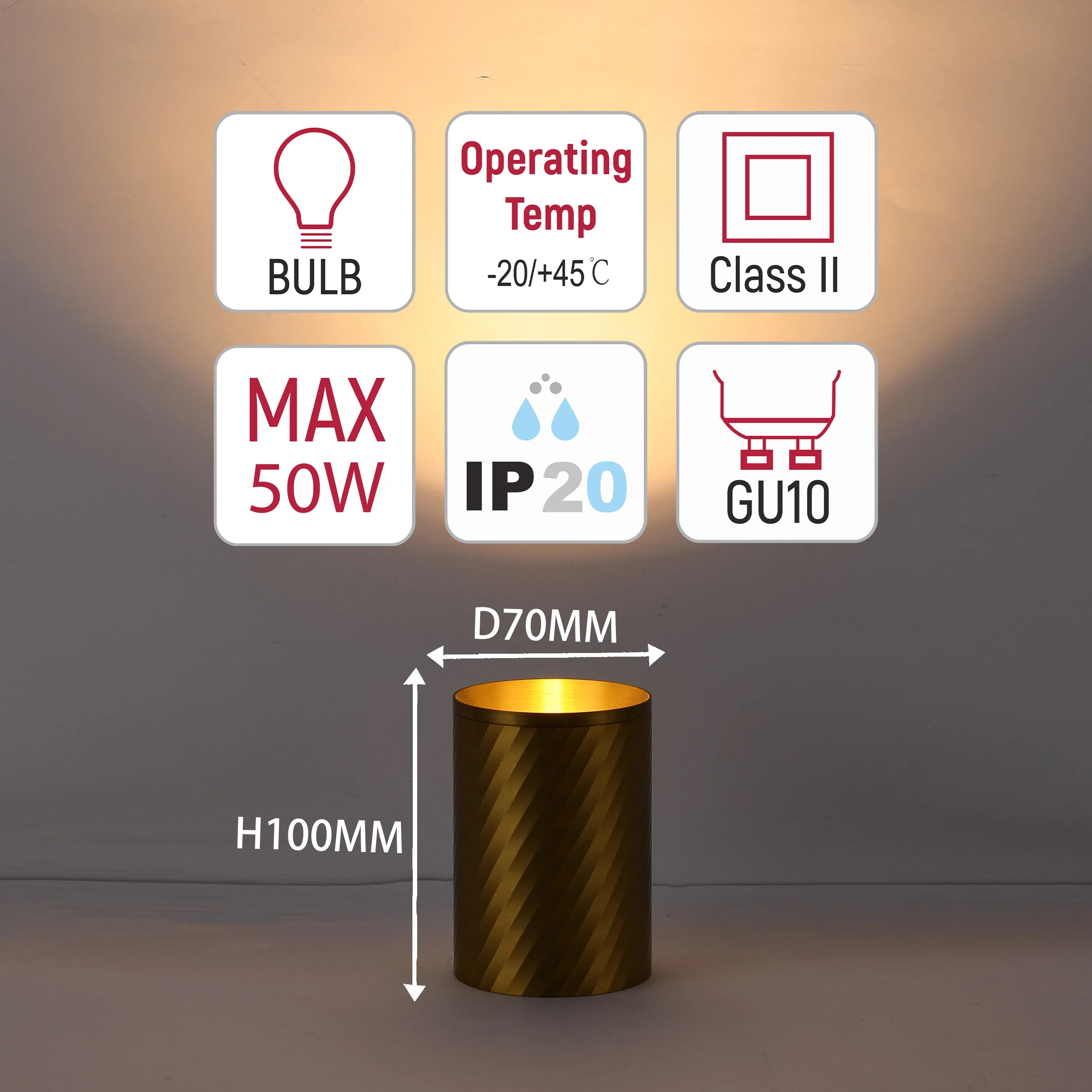 A gold table lamp with a GU10 bulb, a maximum of 50W. It's 100mm tall, 70mm wide, with an operating temperature of -20/+45 °C.