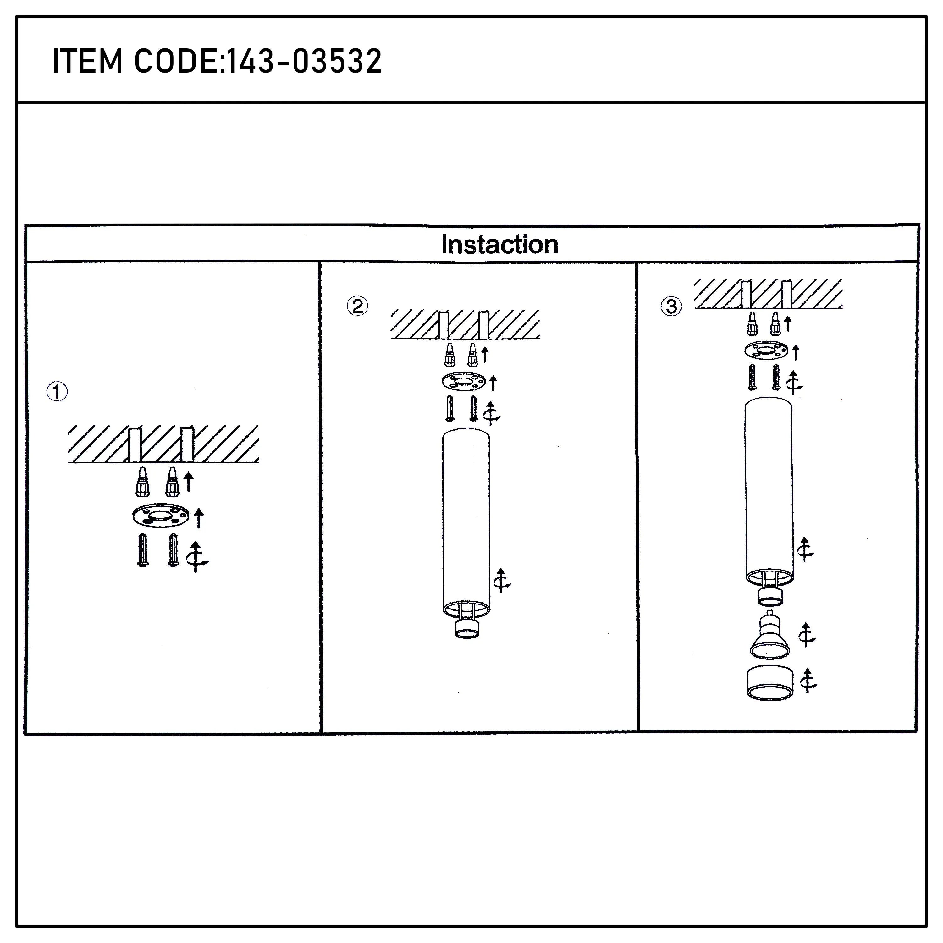 Diagram showing the installation steps for a cylindrical light fixture. Includes mounting and assembly steps.