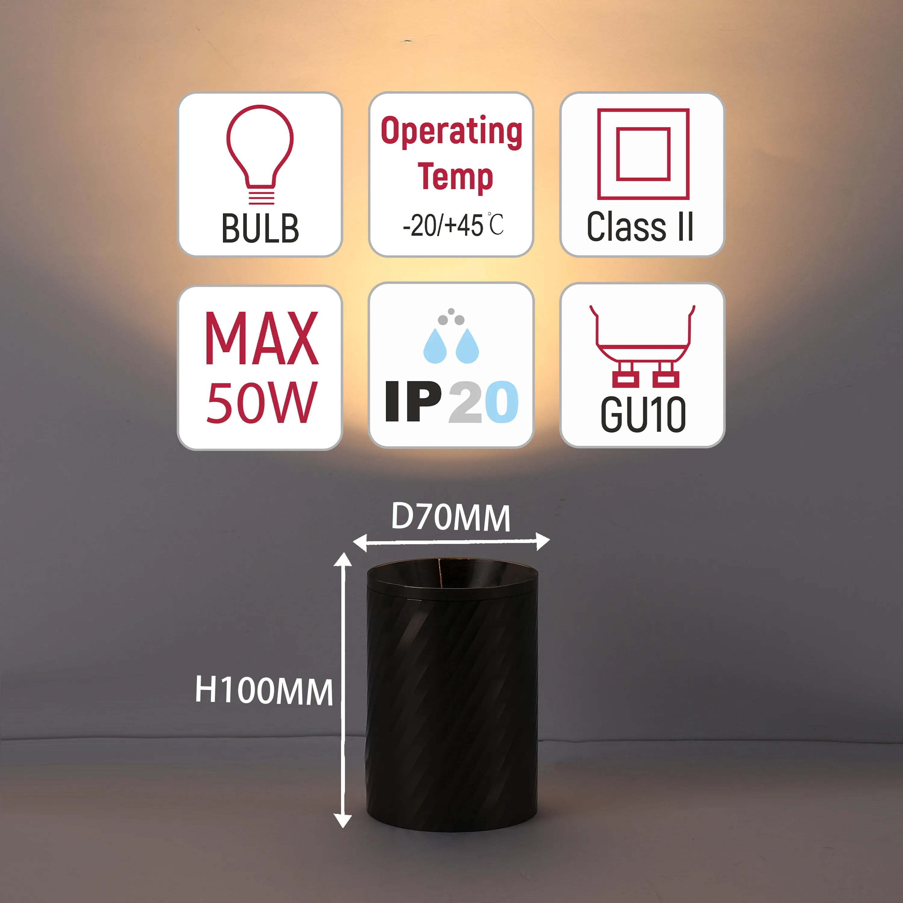 A spotlight with maximum 50W bulb, GU10 fitting, Class II, IP20 rated, and an operating temp of -20 to +45 degrees Celsius. Dimensions: D70mm H100mm.